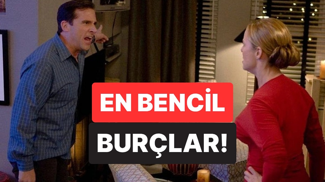En Bencil 6 Burç Açıklandı! Bu Burçlar Kendinden Başkasını Düşünmez