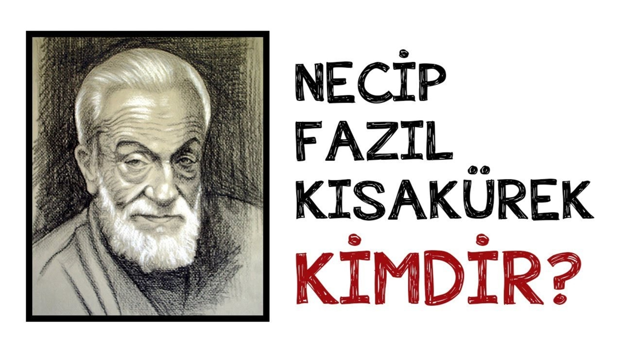 Necip Fazıl Kısakürek Kimdir? Başlıca Eserleri Neler?